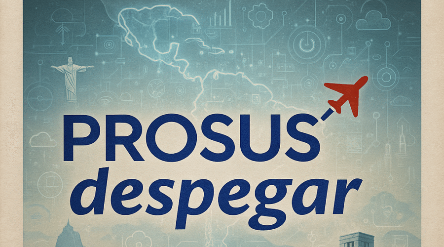 Prosus Acquires Despegar: Reshaping Latin America's Digital Ecosystem Through Strategic Consolidation