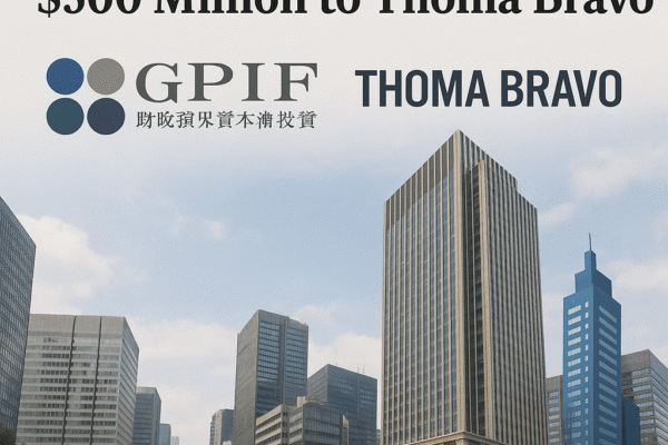 Japan’s GPIF Accelerates Alternatives Push with $500 Million Thoma Bravo Commitment