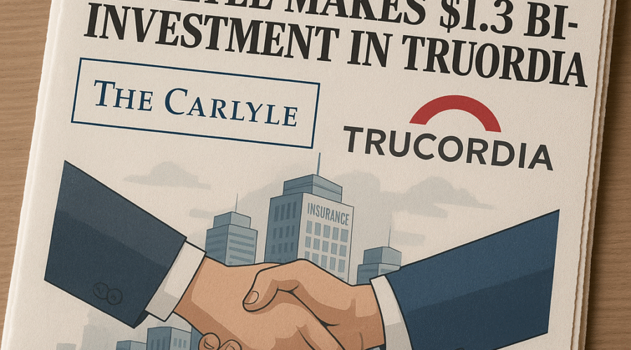 Carlyle's $1.3 Billion Strategic Investment in Trucordia Reshapes Insurance Brokerage Landscape