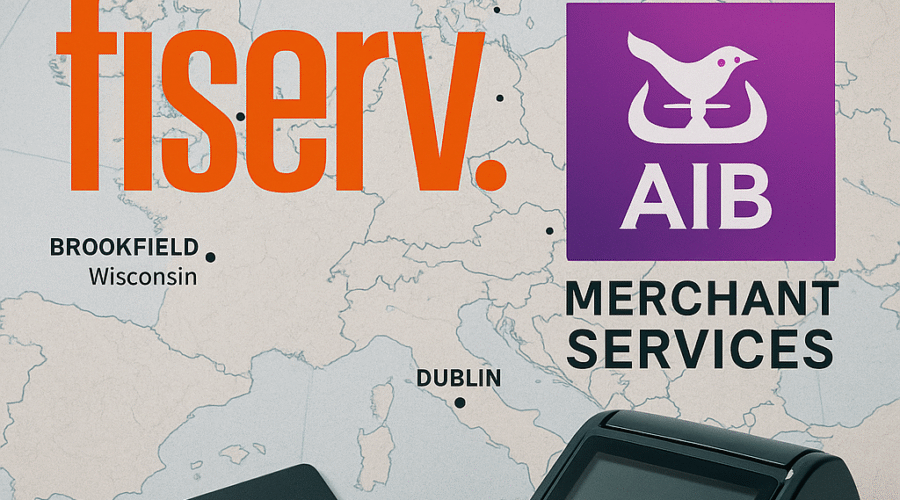Fiserv Consolidates European Payments Footprint Through AIB Merchant Services Acquisition
