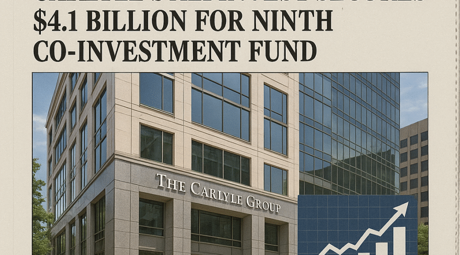 Carlyle's AlpInvest Secures $4.1 Billion for Ninth Co-Investment Fund Amid Surging Mid-Market Demand