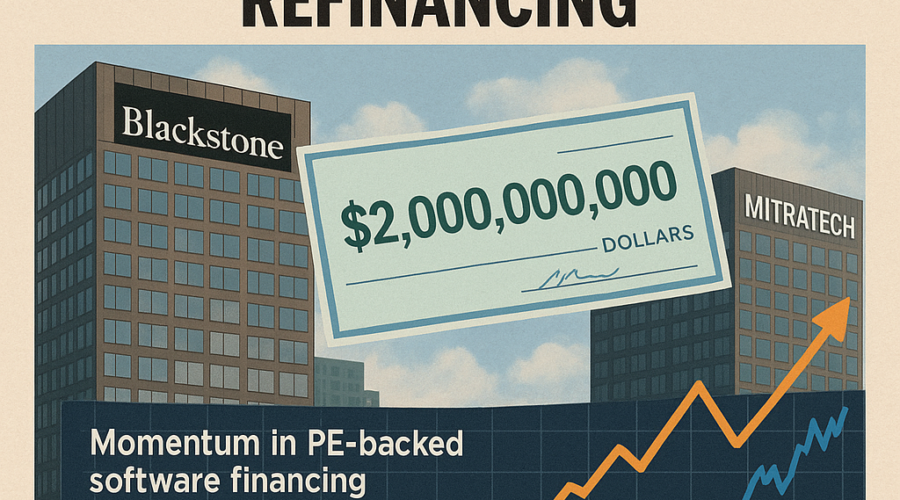 Blackstone Leads $2 Billion Private Credit Refinancing for Mitratech, Signaling Continued Momentum in PE-Backed Software Financing