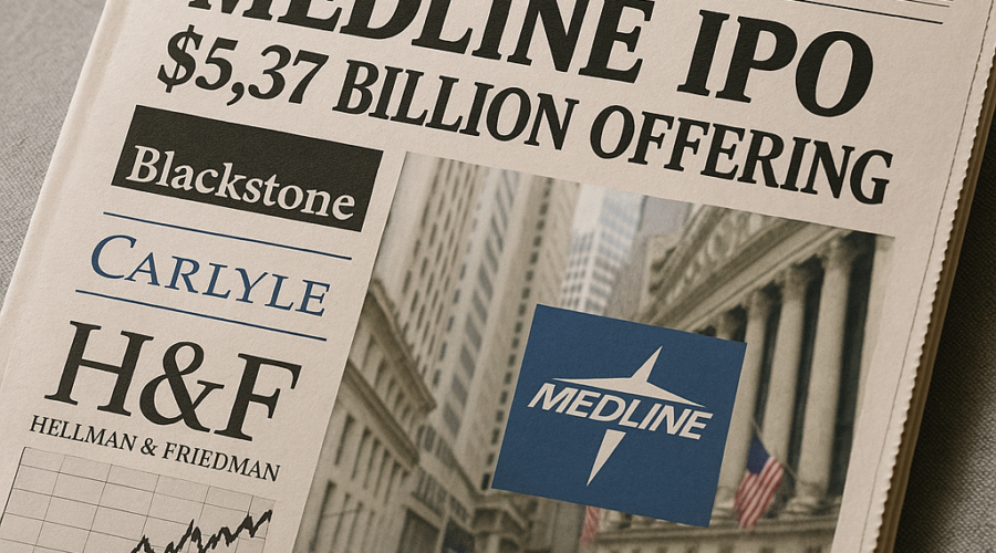 Blackstone, Carlyle, and H&F Prepare $5.37 Billion Medline IPO in One of the Largest Private Equity Exits on Record