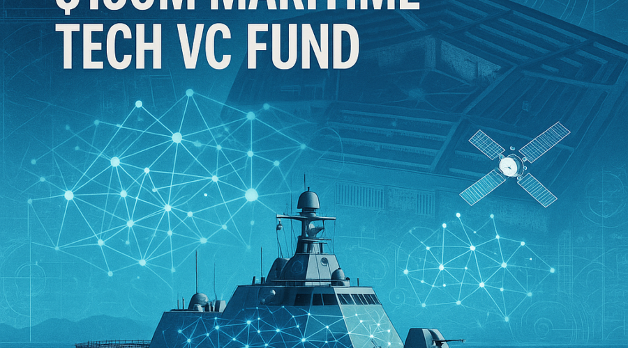 Pentagon Anchors $150M Maritime Tech VC Fund, Signaling Intensified Focus on Dual-Use National Security Investments