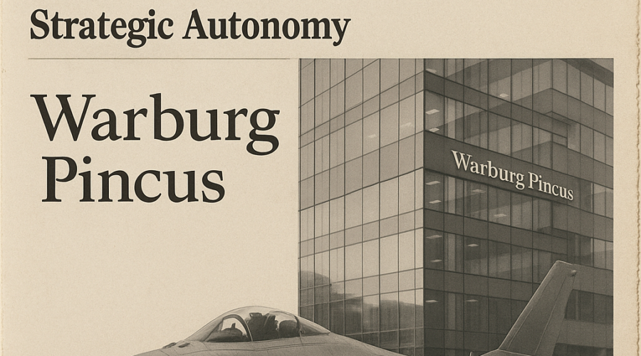 Warburg Pincus Establishes European Defence Platform: $1.6B Bet on Strategic Autonomy