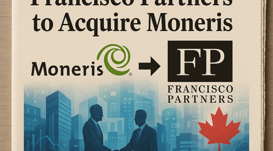 Francisco Partners Nears $2 Billion Moneris Acquisition: The Strategic Unbundling of Canadian Banking Assets