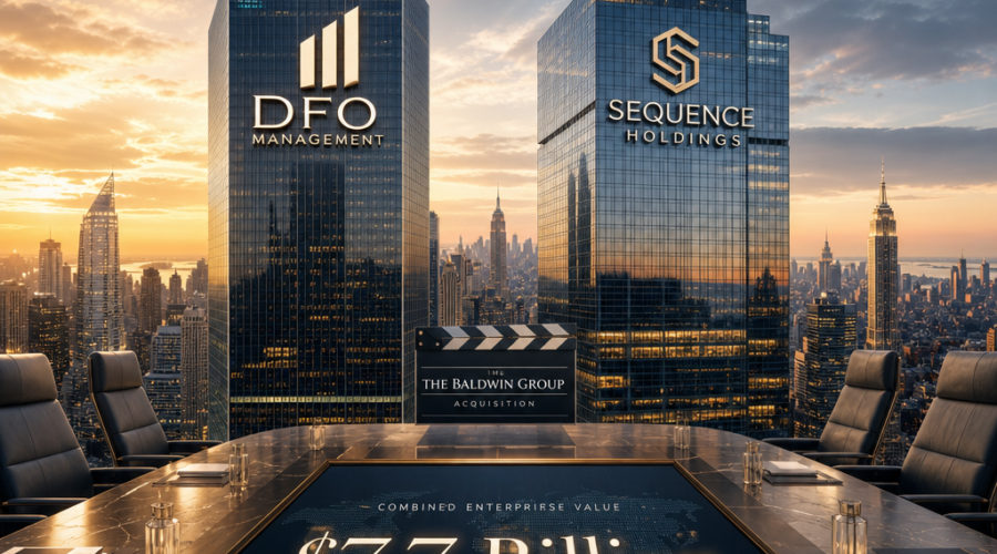 DFO Management and Sequence Holdings Agree to Buy Baldwin Group for $7.7 Billion